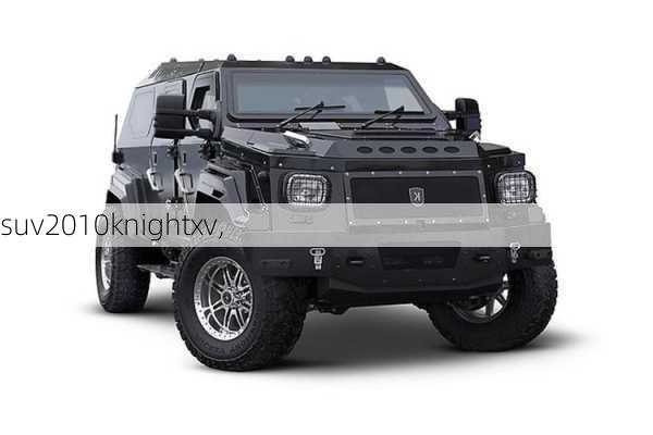 suv2010knightxv,