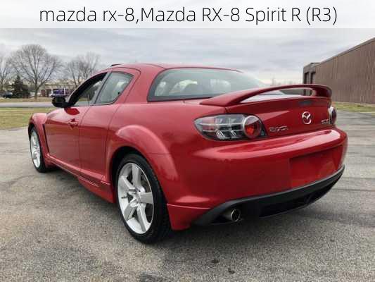 mazda rx-8,Mazda RX-8 Spirit R (R3)